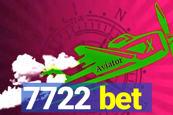 7722 bet